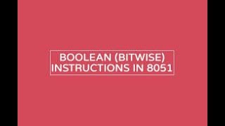 11.Branch Instructions of 8051:  Conditional loop  bit manipulation instructions - Part 4