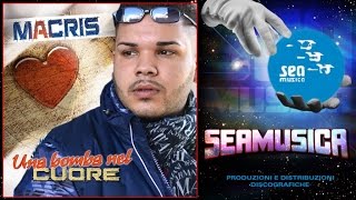 Macris - Tu Non Mi Ami - Official Seamusica