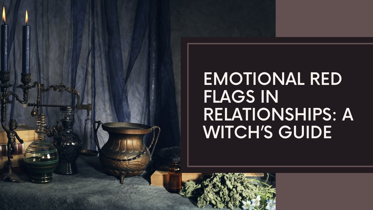 Emotional Red Flags 🚩 in all relationships | How #witches can interpret ...