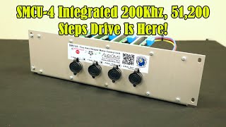 SMCU-4 Integrated 200Khz, 51,200 Steps Drive Is Here!