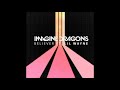 Imagine Dragons Feat Lil Wayne Believer Remix Imagine Dragons Feat Lil Wayne Believer Remix