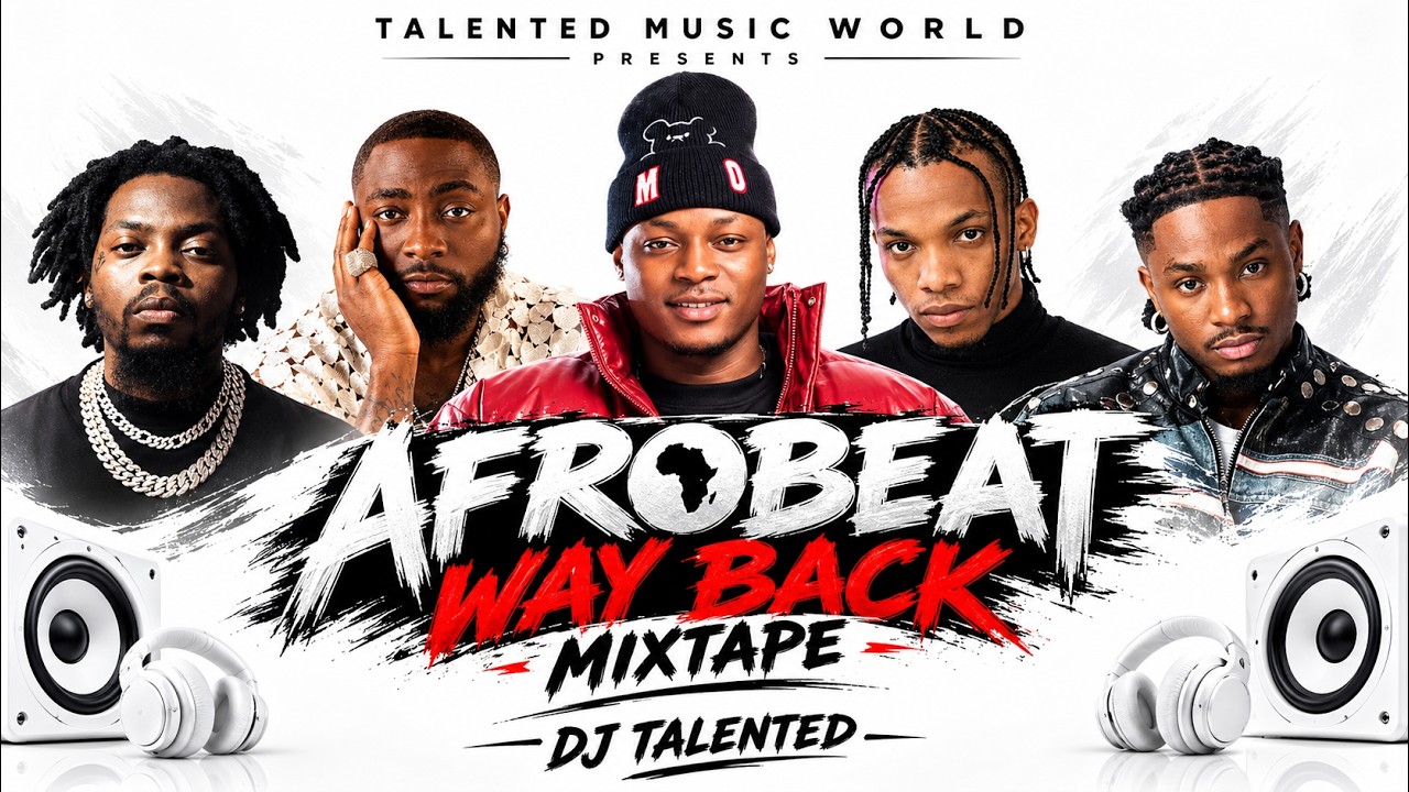 AFROBEAT WAY BACK MIXTAPE 🔥 | BEST OLD SCHOOL AFROBEAT MIX | DJ TALENTED adlı videoyu YouTube'da izle AFROBEAT WAY BACK MIXTAPE 🔥 | BEST OLD SCHOOL AFROBEAT MIX | DJ TALENTED adlı videoyu YouTube'da izle