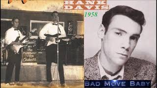 Hank Davis - Bad Move Baby (1958)