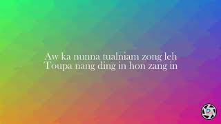 Video thumbnail of "Pak Palh Zu Bang (lyrics)"