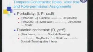 CERIAS Security: A Generalized Temporal Role Based Access Control Model 2/5