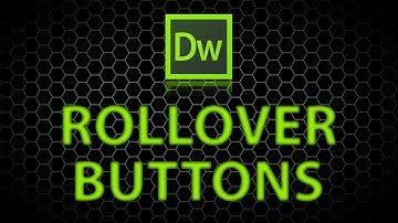 How to create rollover buttons in dreamweaver