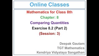 Comparing Quantities | Chapter 8 | Exercise 8.2 Part 2 | Class 8th | Mathematics (Session 03)