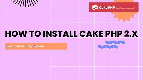 How to use CakePHP Integrated with Content Management System Tutorial