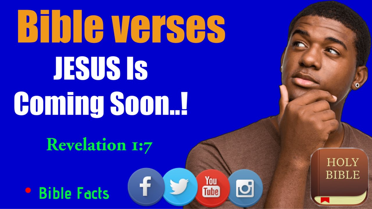 Bible Verses Jesus is Coming soon | End Times Signs | The Rapture | God ...
