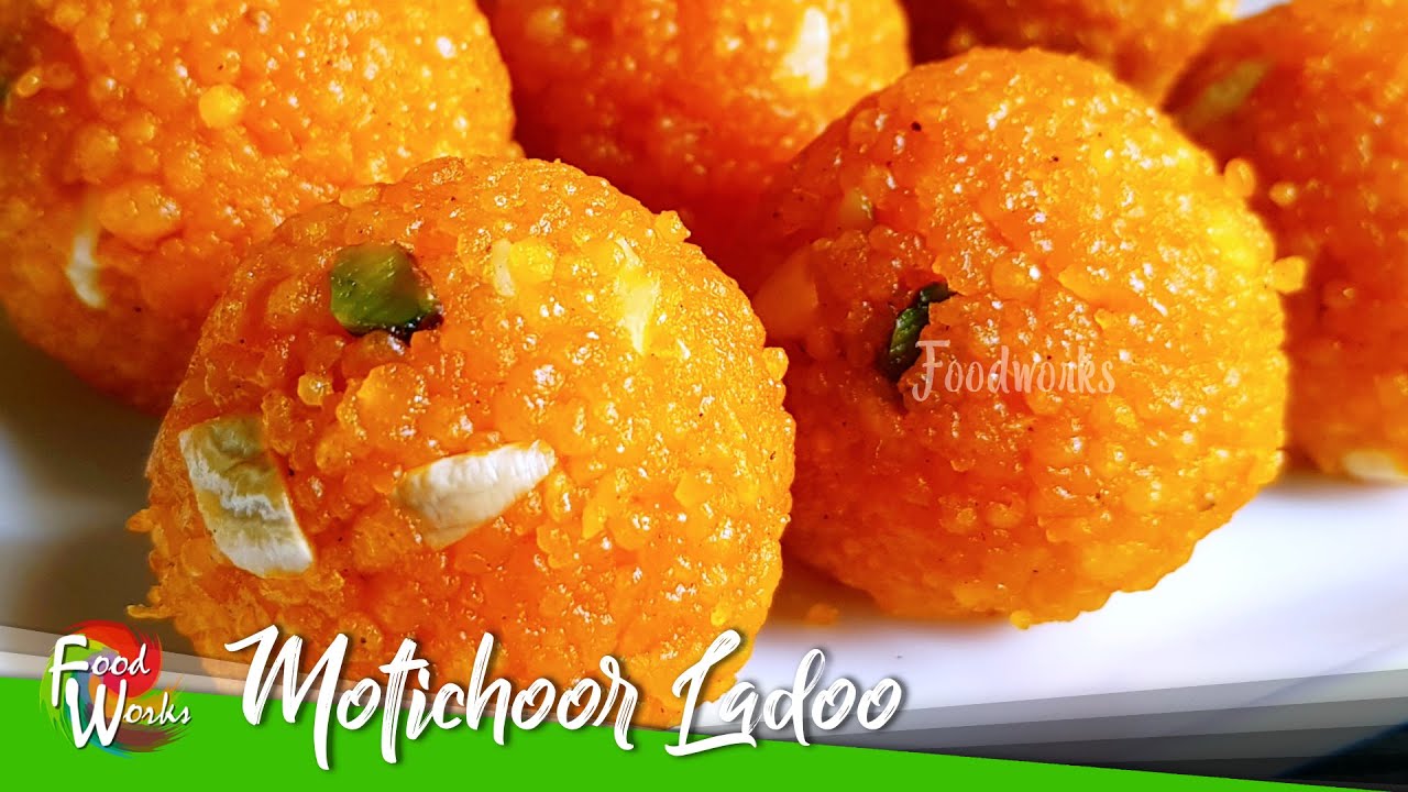 Motichoor Ladoo Recipe | How To Make Motichur Ladoo | Perfect Laddu | Indian Sweets | Foodworks