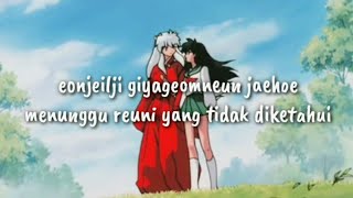 [INDO SUB/ROM] inuyasha affections touching across time (cover by Raon Lee