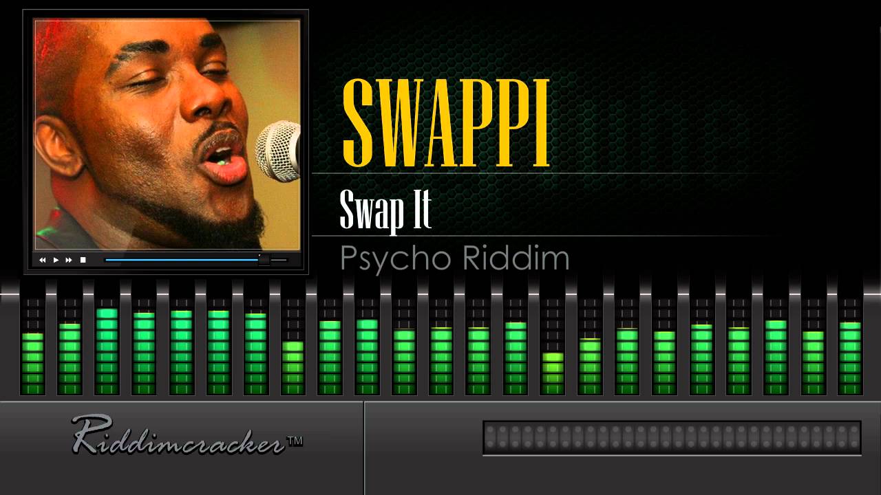 Swappi - Swap It (Psycho Riddim) [Soca 2016] [HD]