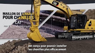 Maillon de serrage pour chenilles Cat®: Modernisez le train de roulement de votre pelle hydraulique