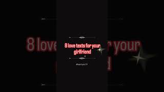8 love texts for your girlfriend #creatorsearchinsight