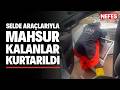 Yağışta araçlarıyla mahsur kalan vatandaşlar kurtarıldı