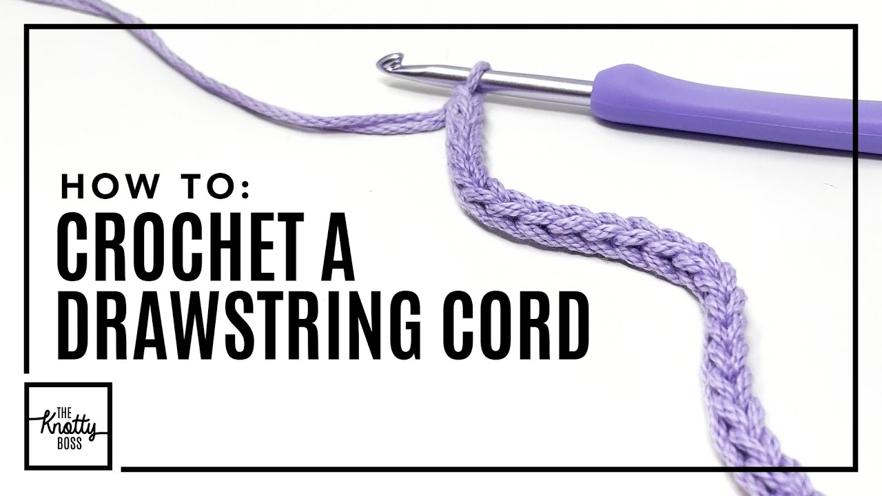 TheKnottyBoss CrochetCordTutorial