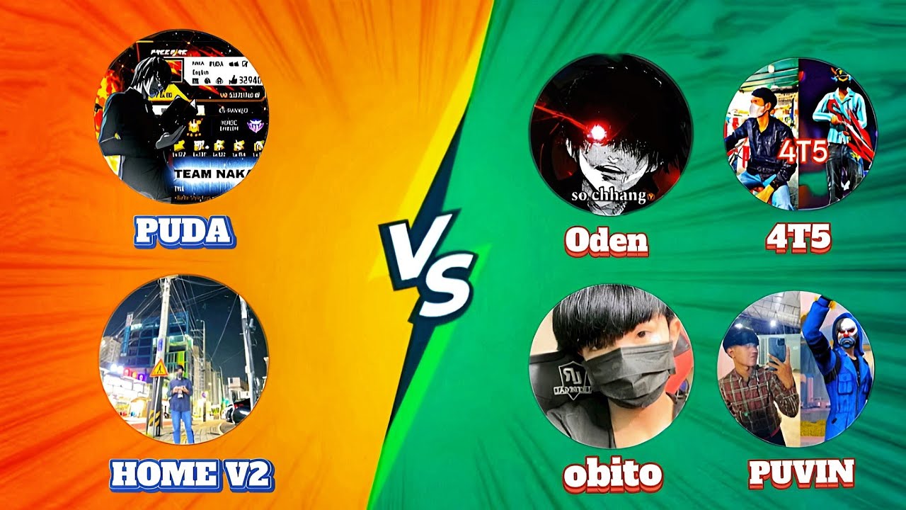 PUDA,HOME V2 Vs Oden,4T5,PUVIN,Obito ពូរដាកាចណាស់ 💞🔥