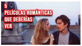 5 Películas Románticas Que Deberías Ver