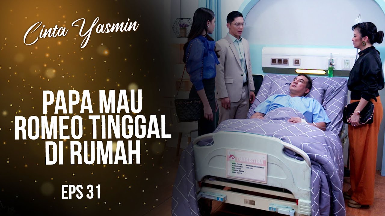 Rangga & Mamanya Gak Setuju Romeo Tinggal Di Rumah | CINTA YASMIN | EPS.31 (3/6)