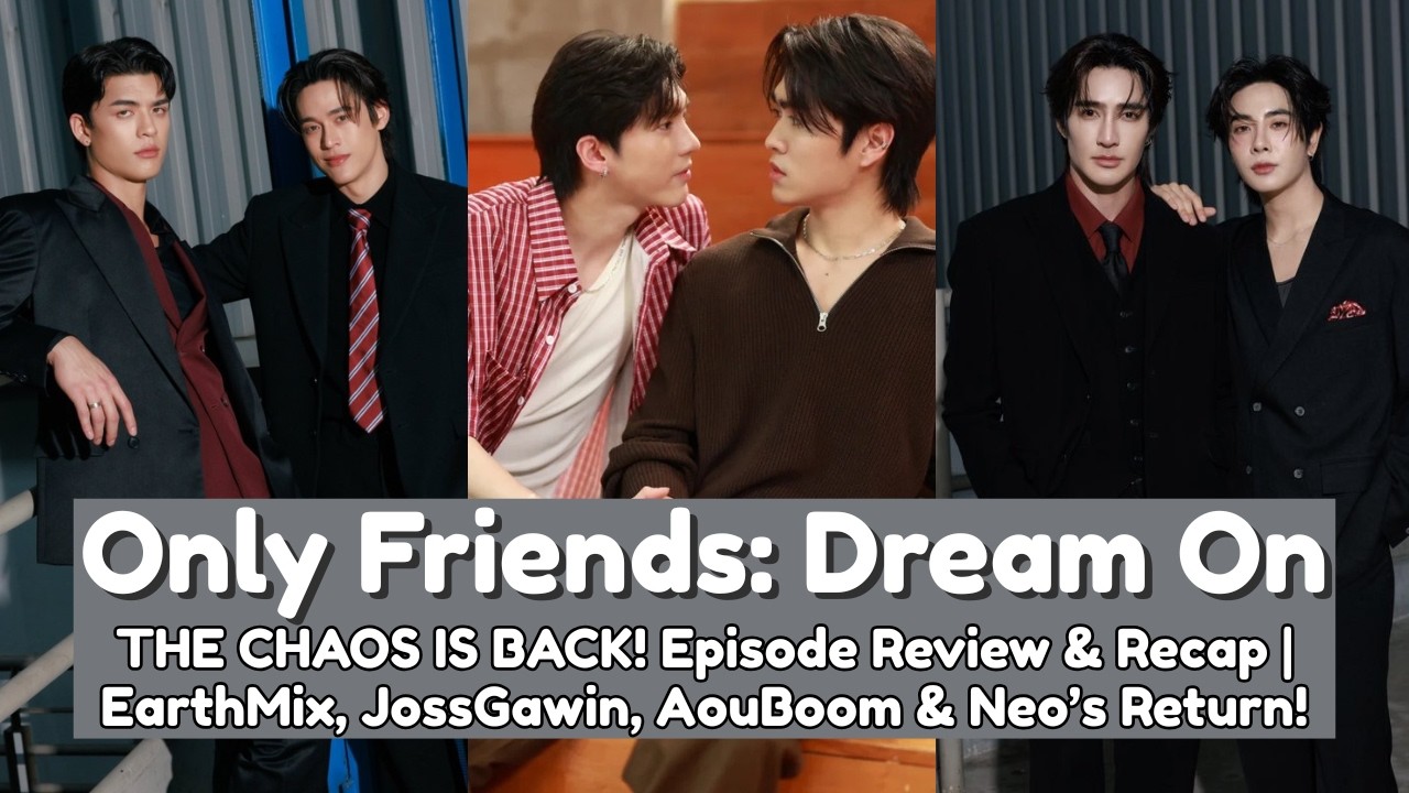 Only Friends: Dream On Episode Review & Recap | EarthMix