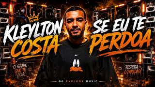 KLEYLTON COSTA - SE EU TE PERDOA