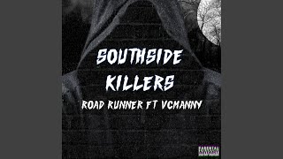 Southside Killers (feat. Road Runner)