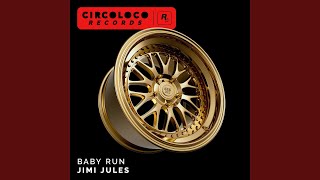 Baby Run - Jimi Jules
