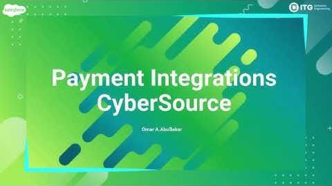 Salesforce Commerce Cloud Cybersource Integration/ Umar Abu Baker