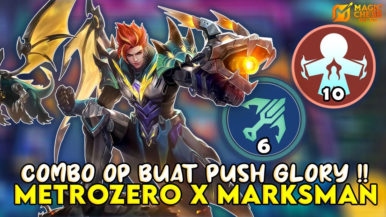 COMBO MUDAH PUSH GLORY MAGIC CHESS GO GO: SINERGI METROZERO MARKSMAN PALING OP!