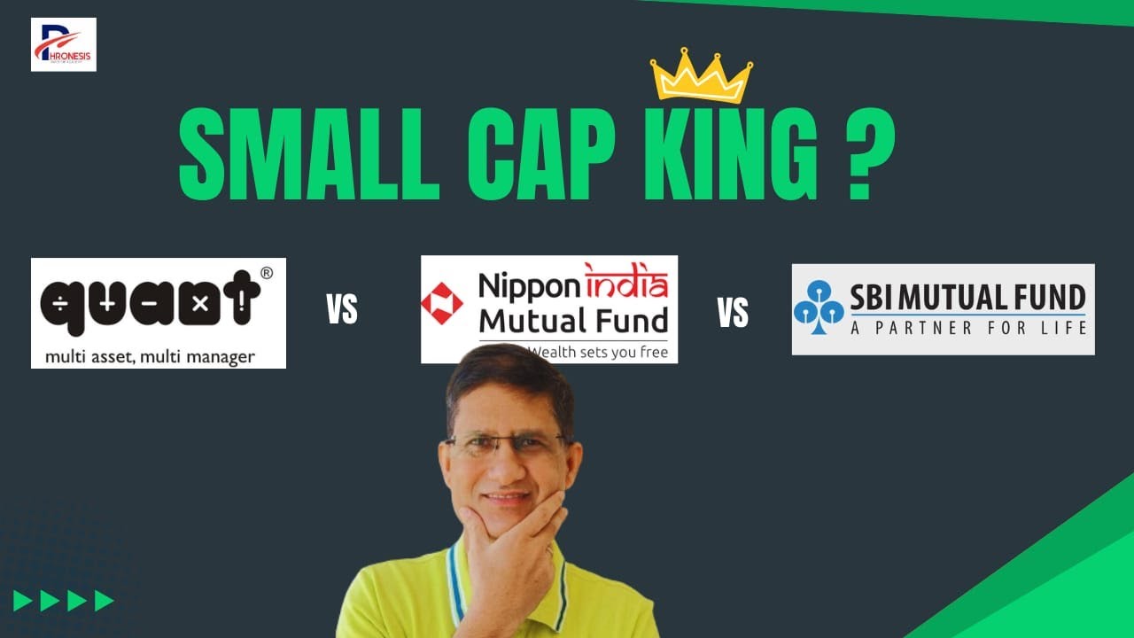 Nippon Small Cap vs SBI Small Cap vs Quant Small Cap | Which is the ...