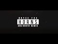Bryce fox  horns arc north remix official audio