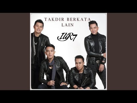 Takdir Berkata Lain - ILIR7