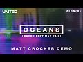 Oceans (Where Feet May Fail) - Matt Crocker Demo | Hillsong UNITED
