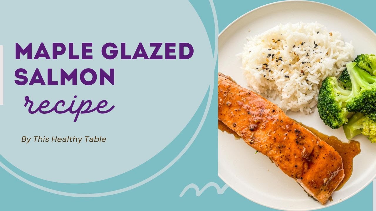 Maple Glazed Salmon Recipe