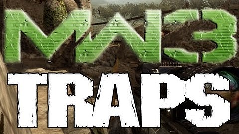 MW3 TRAPS #7 (Plan B)