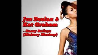 Jus Deelax Kat Graham - Sassy Baileys Makaay Mashup