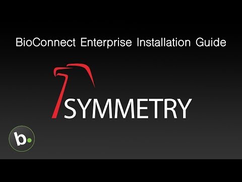 How to Install BioConnect Enterprise with AMAG Symmetry