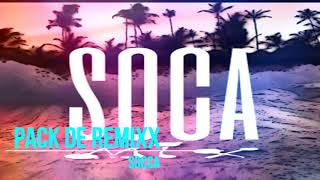 Pack de Remix Soca by Dj Carlos Miusic✓✓