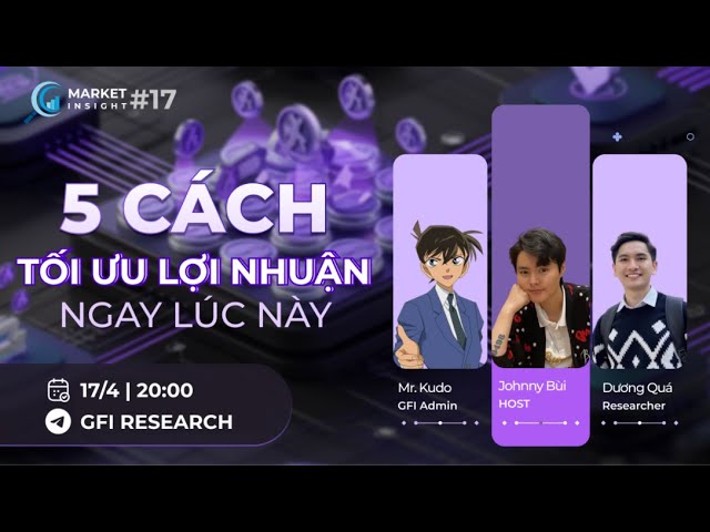 Outline Video Market Insight #17: Cách tối ưu lợi nhuận ngay lúc này - Restaking có còn ngon #Solayer