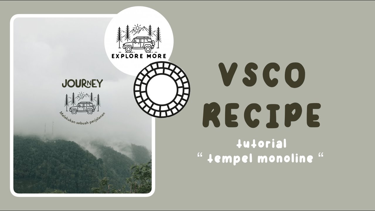 VSCO RECIPE - Nature | tutorial tempel monoline