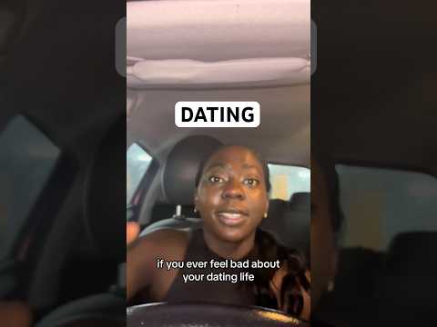REMEMBER this if your DATING