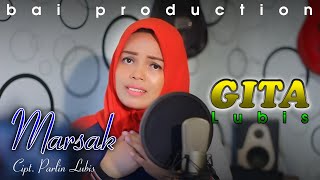 Download lagu MARSAK || GITA LUBIS || BAi PRODUCTION