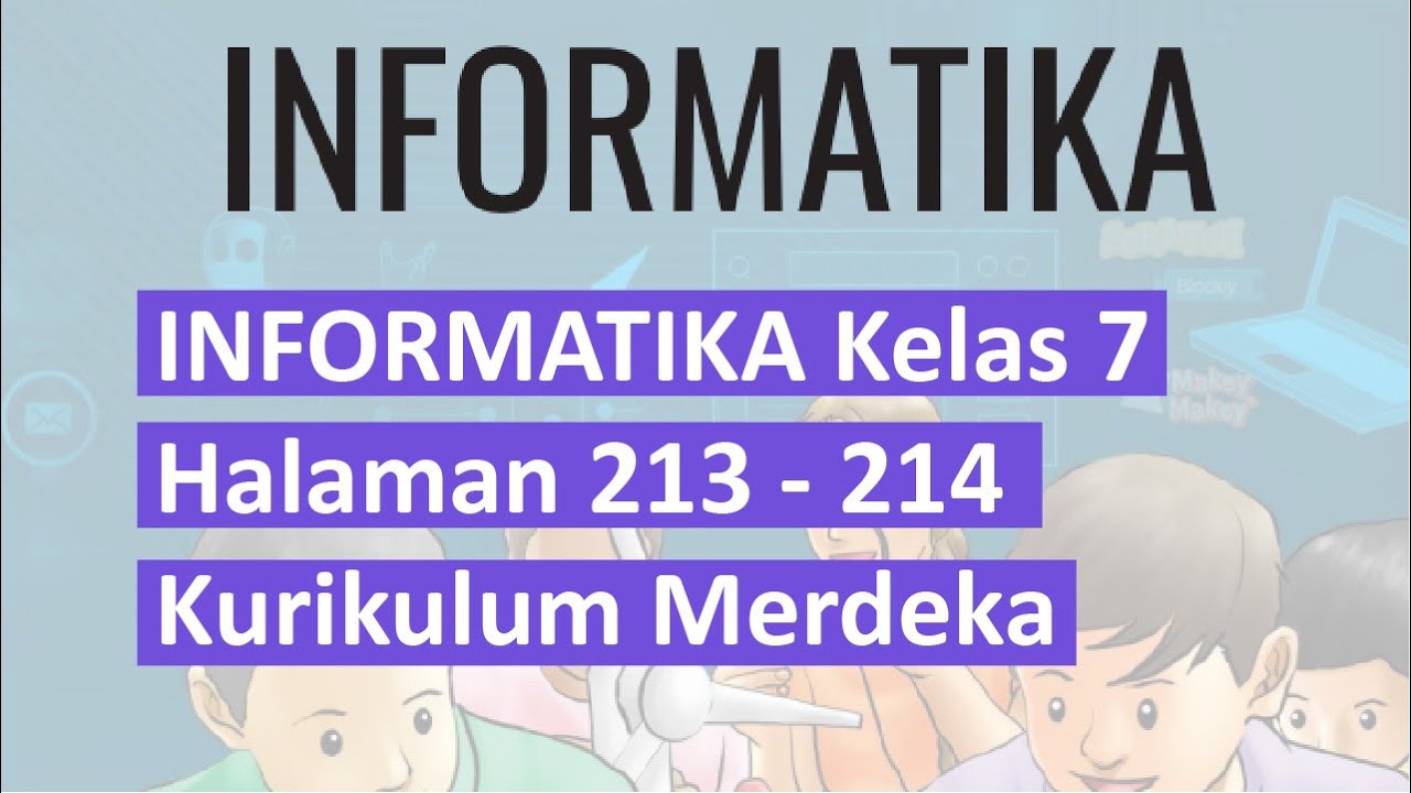 Kunci Jawaban Informatika Kelas 7 Halaman 213, 214 Kurikulum Merdeka