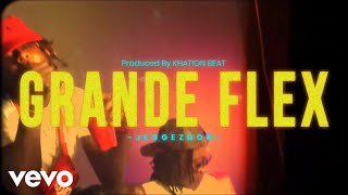 Jeggezdon - GRANDE FLEX (Official Music Video)