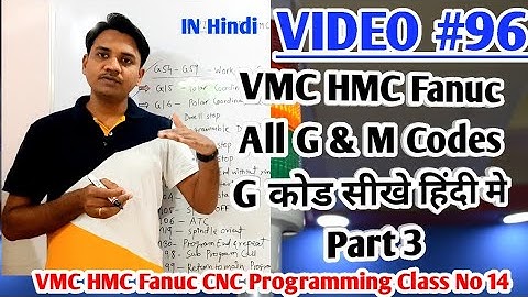 CNC VMC HMC All G and M code Explained in  हिंदी Part 3 For Fanuc Controller