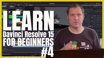 Beginners Tutorial Davinci Resolve 15 episode #4