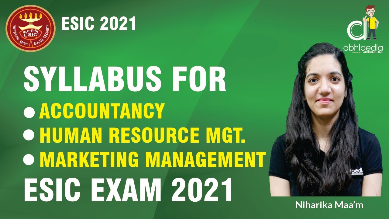 ESIC 2021 | SYLLABUS FOR ACCOUNTANCY,HRM & MARKETING MANAGEMENT | BY  NIHARIKA WALIA