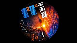 MDMK - TO THE SUN Vs ROUND AND ROUND