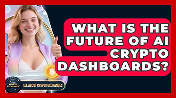 What Is The Future Of AI Crypto Dashboards? - All About Crypto Exchanges