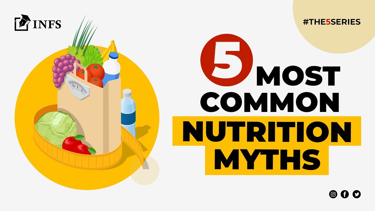 5 Nutrition Myths You Must Know! | Debunked | Busted | #Nutrition #INFS ...